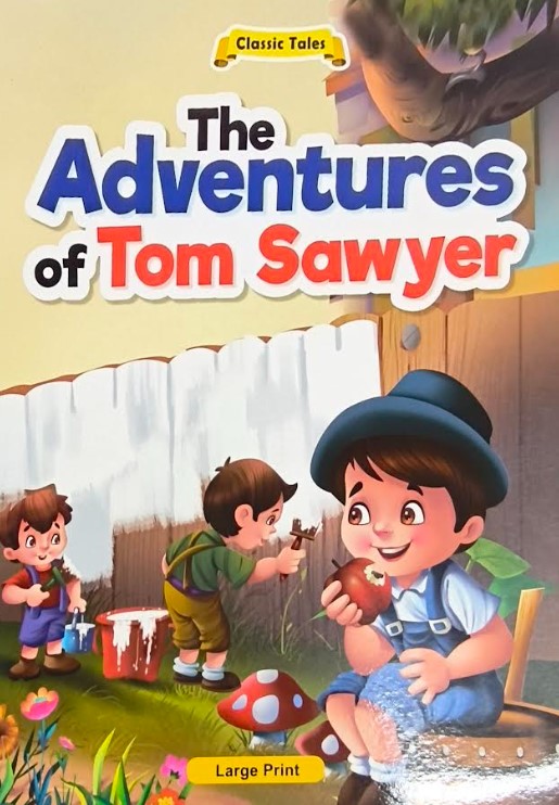 Classic Tales Adventures Of Tom Sawyer 